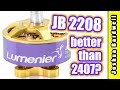 New JB 2208 motor vs. original 2407 which is better