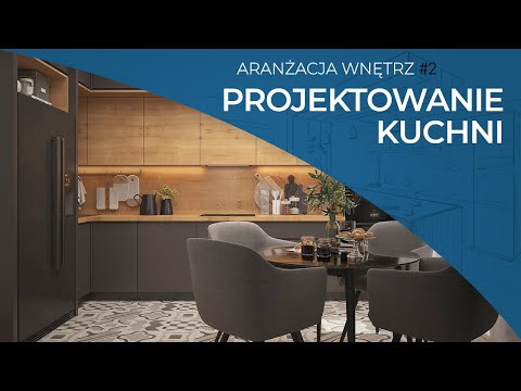 Wideo: Projekt Kuchni Z Aranżacją Mebli (65 Zdjęć): Jak Prawidłowo Zaaranżować Meble