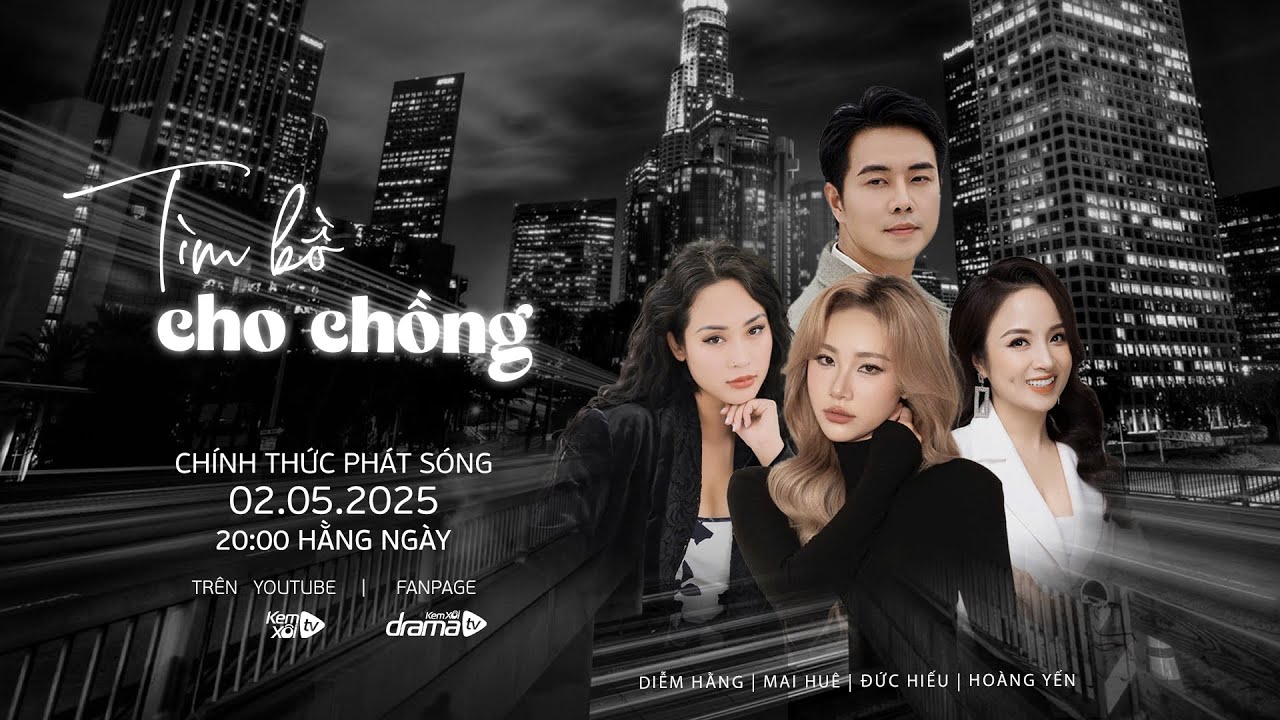 TÌM BỒ CHO CHỒNG [FULL] I Phim Việt 2025 I Kem Xôi TV