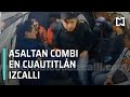 Asaltan a combi de transporte público en Tepalcapa, Cuautitlán Izcalli - Las Noticias