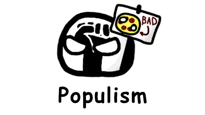 Populism in ~ 100 seconds