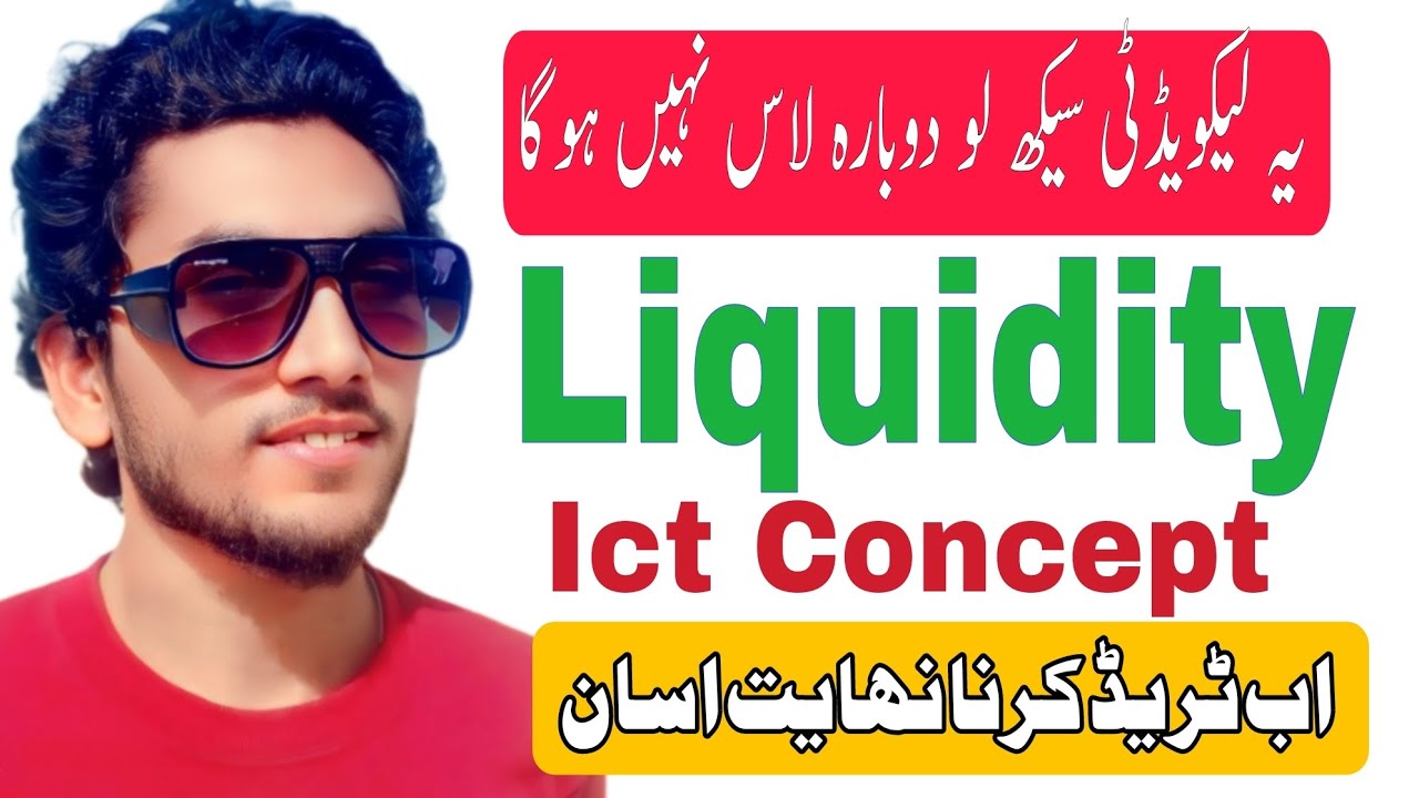 Liquidity Concept Advance Ict Market Structure | Urdu Hindi - YouTube