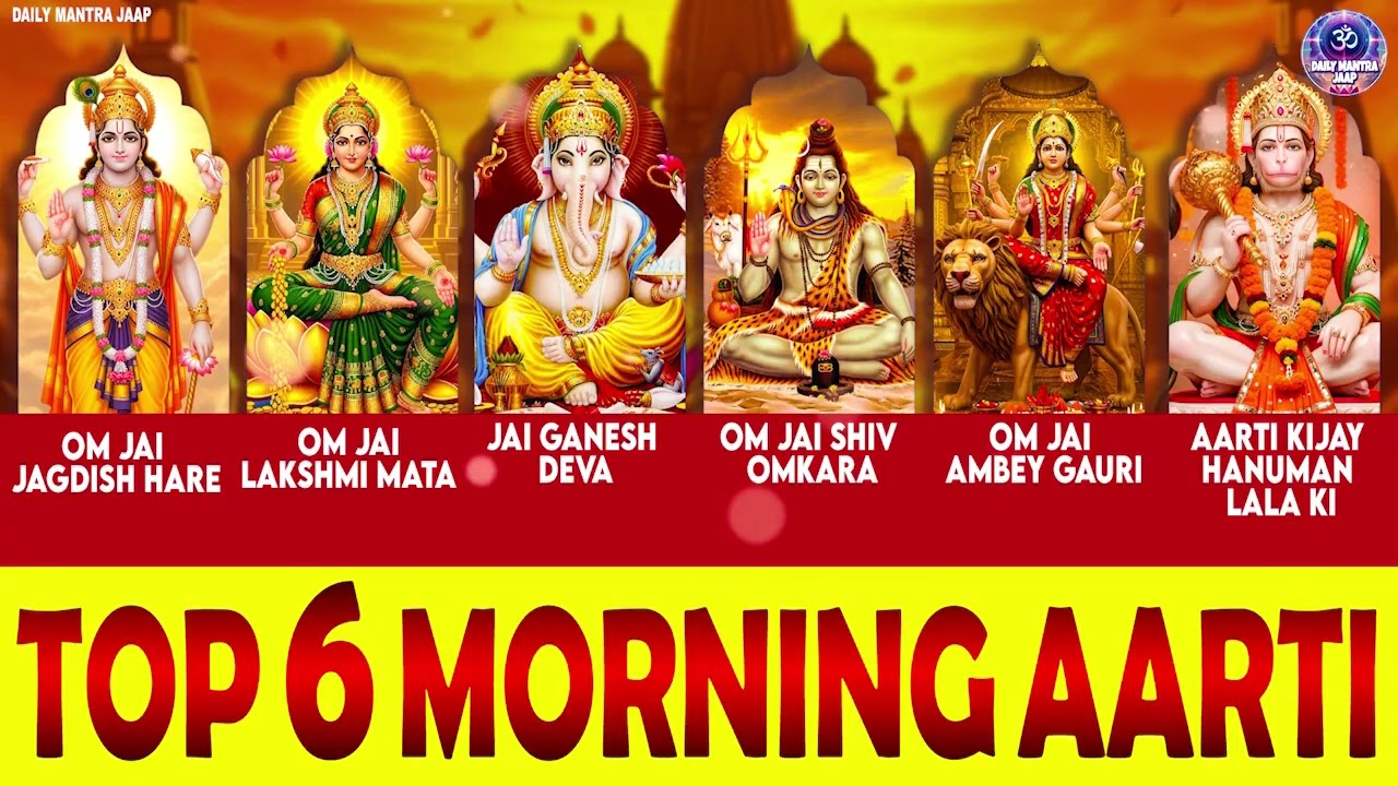 TOP 6 MORNING Aarti  TO START YOUR DAY ON A HIGH NOTE | Aarti  FOR POSITIVE ENERGY AND GOOD LUCK.