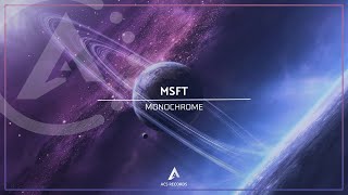 MSFT - Monochrome [ACS Records Release]