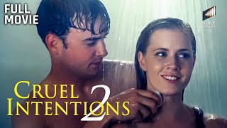 Cruel Intentions 2 (Full Movie) | Starring Robin Dunne, Sarah Thompson & Amy Adams