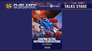 SHAPING RETRO, INSPIRING GENERATIONS PANEL [PLAY EXPO BLACKPOOL 2022]