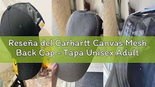 Reseña del Carhartt Canvas Mesh Back Cap - Tapa Unisex Adulto