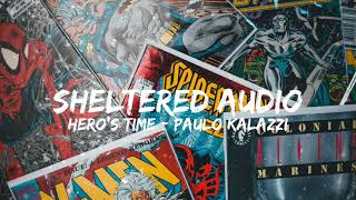 Hero's Time - Paulo Kalazzi - Cinematic Aggressive - Sheltered Audio Copyright / Royalty Free Music