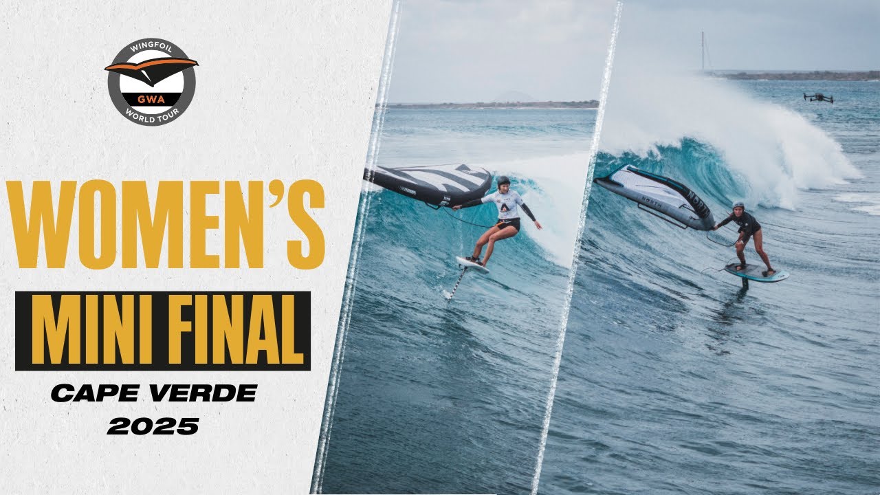 Women's Mini Final | Francesca VS Annie | GWA Wingfoil World Cup Cape Verde 2025
