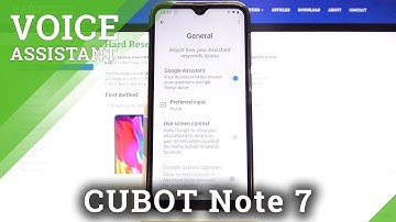 How to Activate Hey Google of Google Assistant in CUBOT Note 7 – Google Assistant Interaction