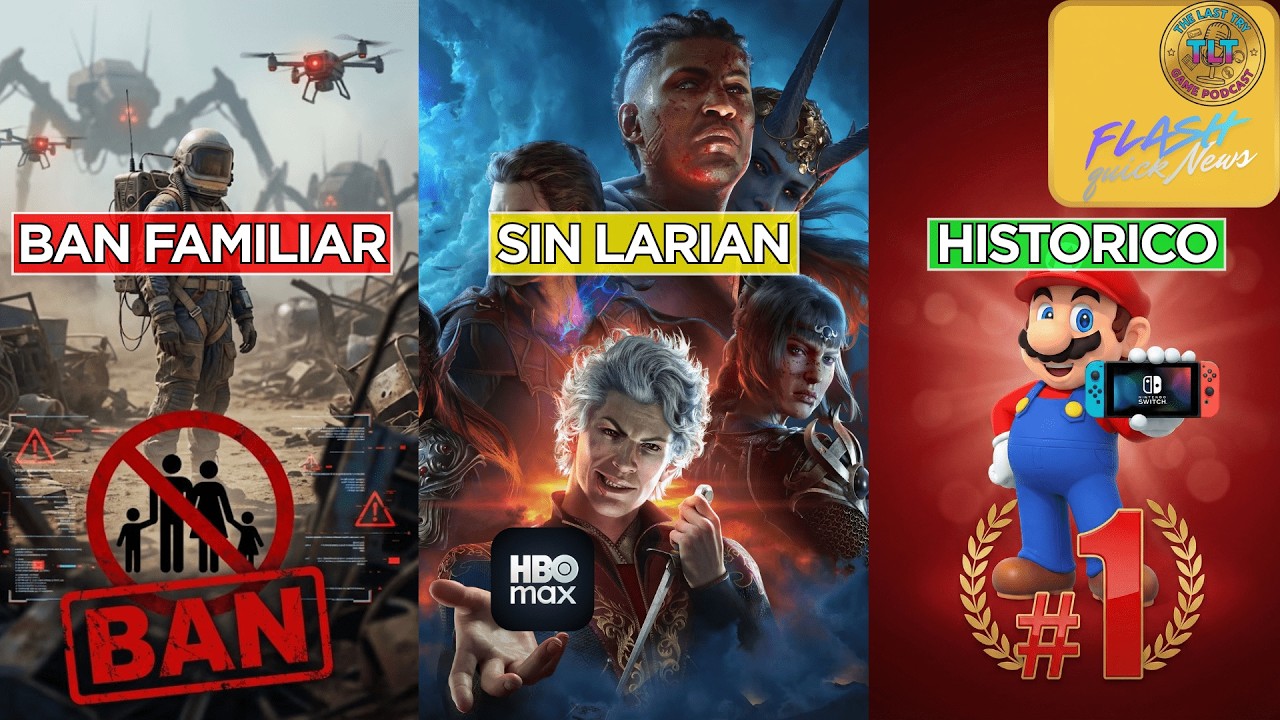 Baldur Gate 3 sin Larian | BAN Familiar | Switch #1 | NOTICIAS FLASH | The Last Try Game Podcast 10