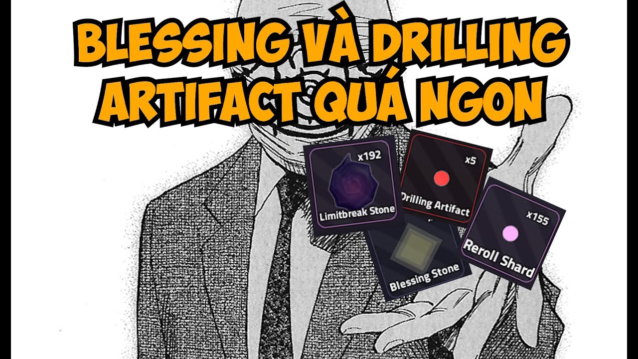 Verse Piece - Những Điều Cần Biết Về Blessing , Drilling Artifact Và Cách Farm LimitBreak Stone.
