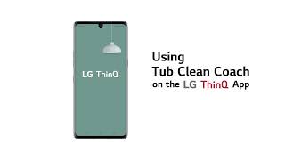 [LG ThinQ App] -  Using Tub Clean Coach on the LG ThinQ App screenshot 5