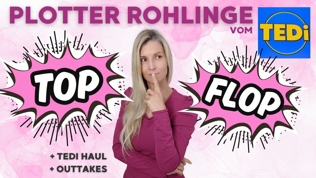 ✂️🛒 Plotter Rohlinge vom TEDI  ✅Top or ⛔️ Flop? TEDI Haul -Empfehlungen ❤️ Verlosung 🤣Outtakes