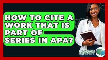 How To Cite A Work That Is Part Of Series In APA? - The Language Library