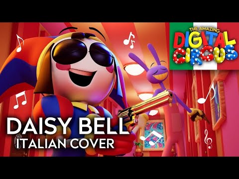 DAISY BELL / THE AMAZING DIGITAL CIRCUS COVER ITA