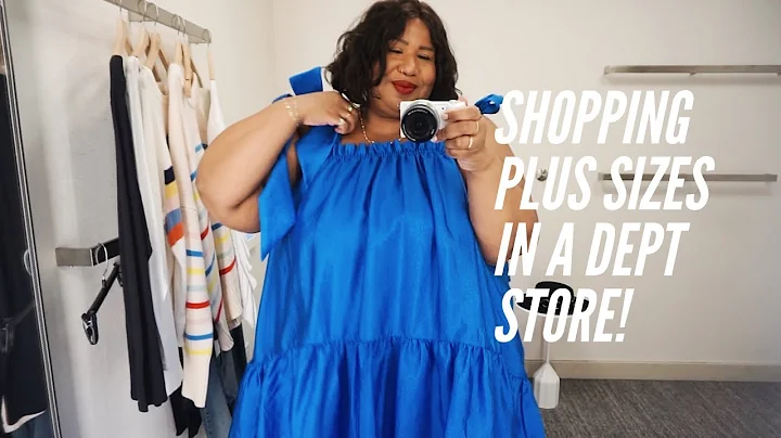 SHOPPING FOR PLUS SIZES IN A DEPARTMENT STORE | AND I GET DRESSED - DayDayNews