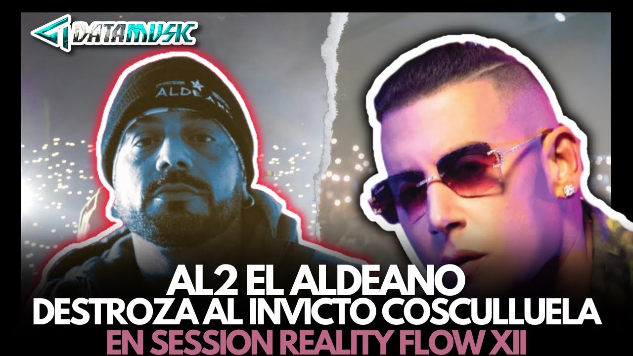 AL2 EL ALDEANO DESTROZA A COSCULLUELA EN REALLITY FLOW XII