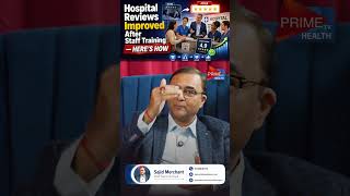 Hospital Reviews Improved After Staff Training | Hospital Service Training | PrimeTv Health