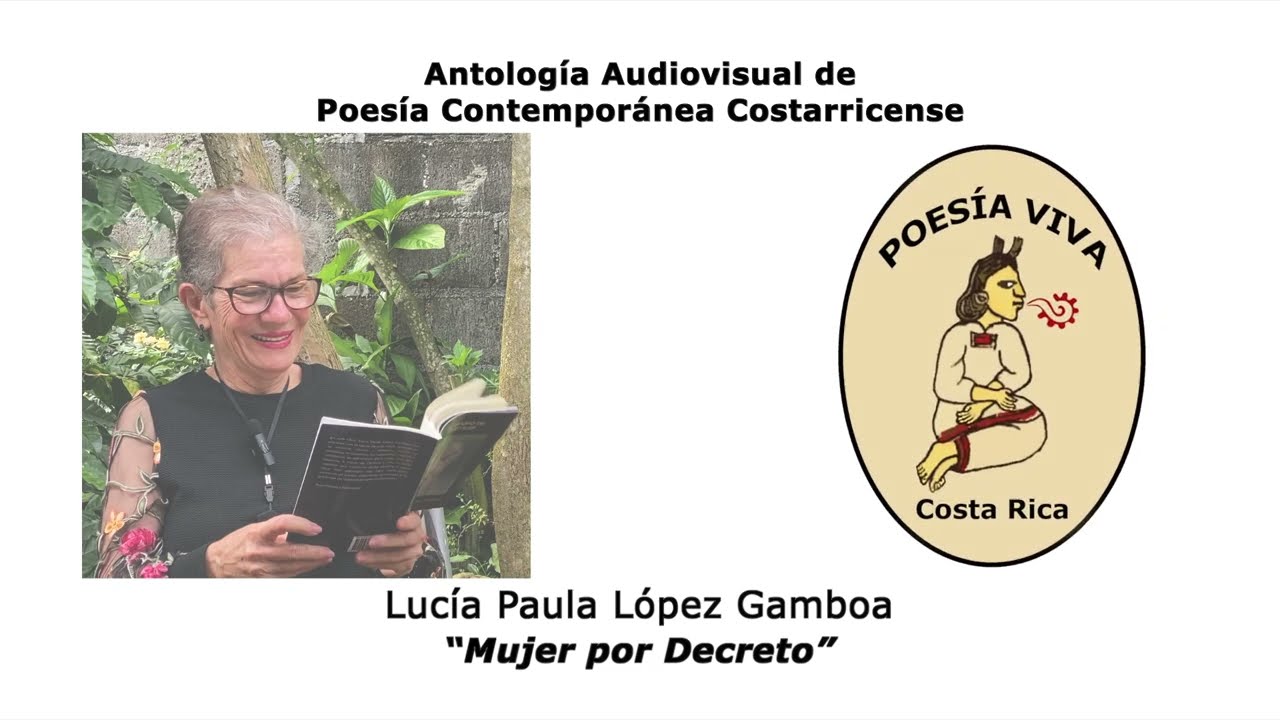Lucía Paula López Gamboa. “Mujer por Decreto”. @POESÍAVIVACostaRica