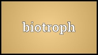 Biotroph Meaning