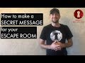 How to make a Secret Message for your Escape Room