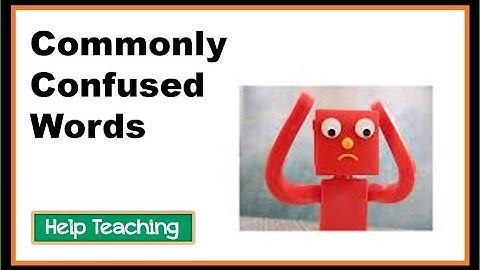 Commonly Confused Words A-D | Vocabulary Lesson