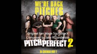 OST Pitch Perfect 2 (Original Soundtrack): Sisters Forever (Fan Made)