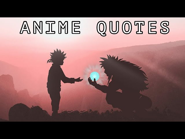 Best anime quotes