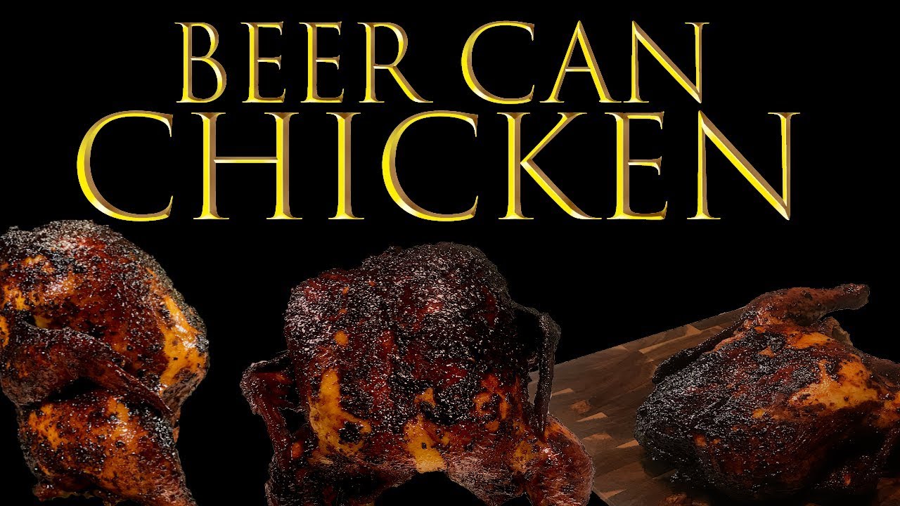 How to make Beer Can Chicken YouTube