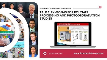 Talk 3 - Py GCMS for Polymer Processing and Photodegradation Studies