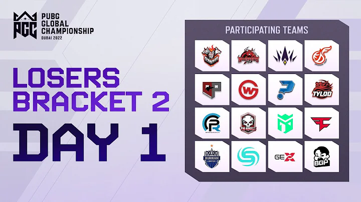 PGC 2022 Losers Bracket 2 DAY1 - 天天要闻
