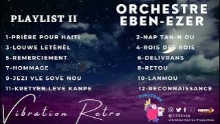 ORCHESTRE EBEN-EZER PLAYLIST 2 | VIBRATION RETRO