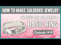 How to Make Soldered Jewelry, Episode #4 - Shaping and Soldering a Basic Ring