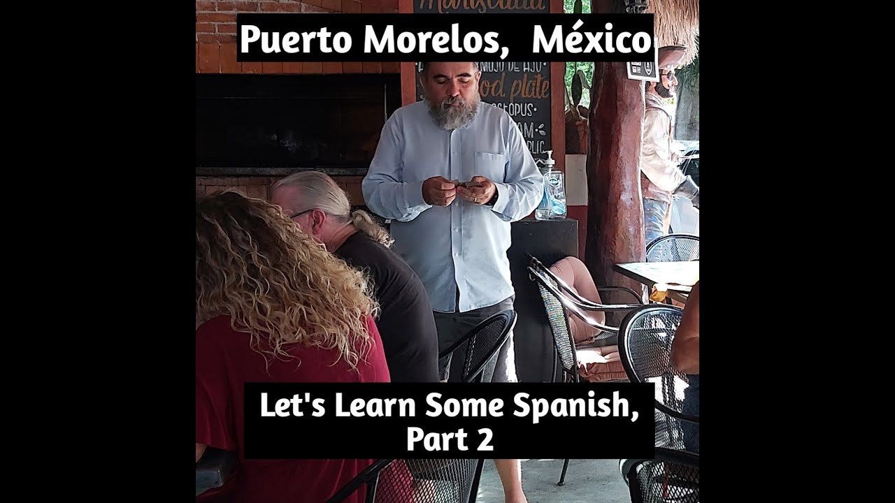 Learn Spanish with Diego Spanish Tutor, Puerto Morelos, Mexico YouTube