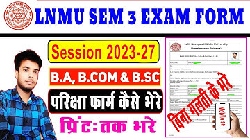 LNMU UG Sem - 3 exam form kaise bhare mobile se | lnmu 3rd semester exam from kaise bhare 2023-27