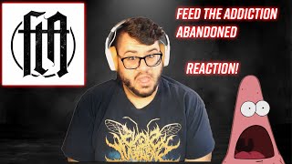 Well Damn..Feed The Addiction- Abandoned [Reaction]