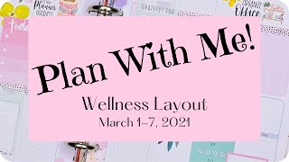Wellness Warrior | Happy Planner | Plan With Me! | March 2021