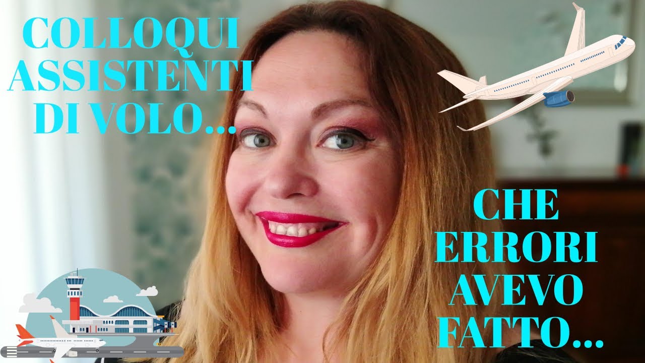 Errori da non fare al colloquio di lavoro per diventare assistente di volo! Le mie esperienze✈