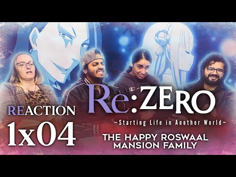 Re:Zero - 1x4 The Happy Roswaal Mansion Family - Group Reaction