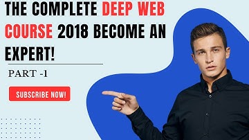 Introduction To The Deep Web || Complete Deep Web Course 2018 || Part-1