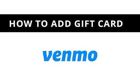 Venmo - how to add gift card