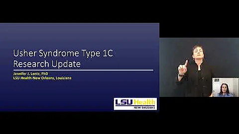 Usher Syndrome Type 1C Research Update, Jennifer J...