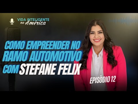 Stefane Felix no Vida Inteligente na América