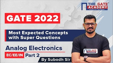 #2 GATE 2022  - Most Expected Concepts of Analog Electronics | Super Questions | Subodh Sir