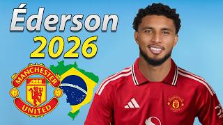 Éderson 2026 ● Welcome to Manchester United 🔴🇧🇷