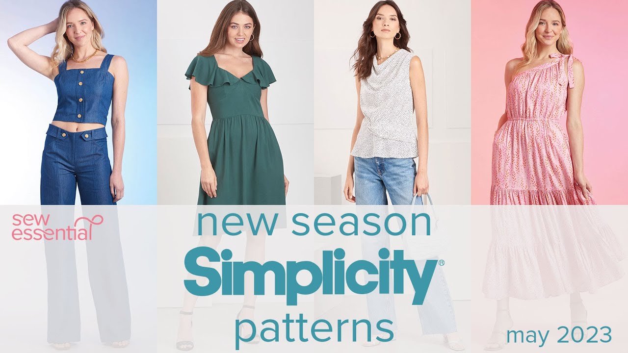 New Season Simplicity Patterns - May 2023 - YouTube