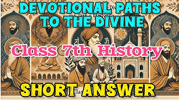 devotional paths to the divine question answer | class 7 history ch 8 question answer