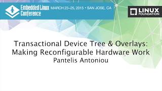 ELC 2015  - Transactional Device Tree & Overlays