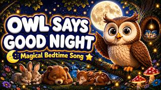 🦉 Owl Says Good Night 🌙 | Magical Bedtime Song | Sleep Lullaby | Nursery Rhymes | Little Explorer screenshot 3